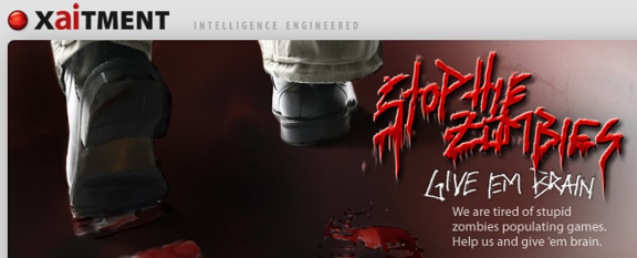 xaitment sent two zombie hunters on a quest. Theri mission: to sell artificial brains, ready to use out of the box.