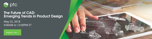 Product complexity, the internet of things, augmented reality and simulation are just some of the topics unraveled in the upcoming online event “Future of CAD: Emerging Trends in Product Design.” Image courtesy of PTC.