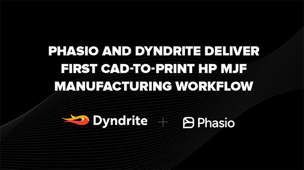 Phasio, Dyndrite Deliver Digital HP Workflow With No Manual Interactions