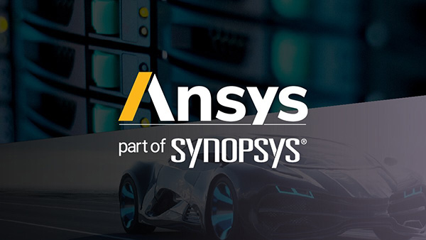Synopsys Completes Acquisition of Ansys, Creating a Comprehensive EDA and FEA Family