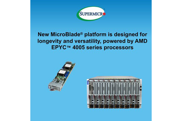 Supermicro Debuts AMD EPYC 4005 Series MicroBlade Server Platform