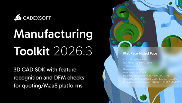 CADEXSOFT Launches Manufacturing Toolkit 2026.3 