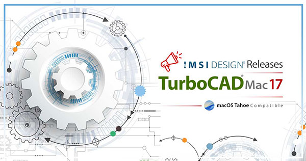 IMSI Design Releases TurboCAD Mac 17