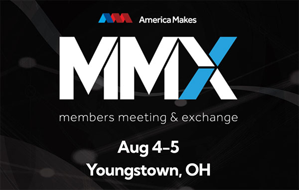 America Makes to Host 14th Annual MMX in Ohio