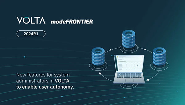 VOLTA and modeFRONTIER 2024R1 on Market